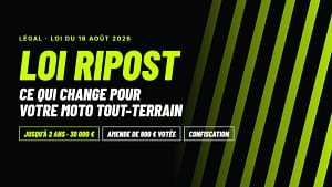 Loi RIPOST du 18 août 2026 : ce qui change pour une moto tout-terrain. Visuel Wattcross.